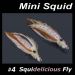 FLY -  2 MINI SQUID FLIES